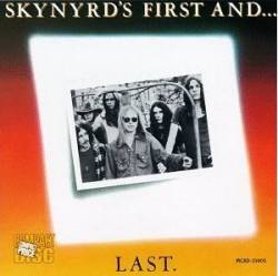 Lynyrd Skynyrd : First and... Last